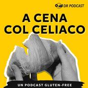 Podcast A cena col celiaco