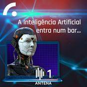 Podcast A Inteligência Artificial Entra num Bar...