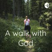 Podcast A walk with God