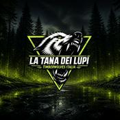 Podcast La Tana Dei Lupi