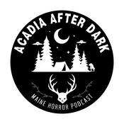 Podcast Acadia After Dark