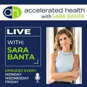 Podcast Accelerated Health with Sara Banta