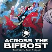 Podcast Across the Bifrost: Thor - Marvel Comics