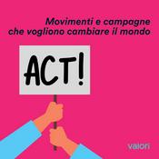 Podcast Act! Storie che cambiano il mondo