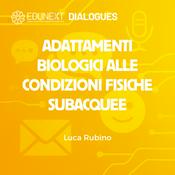 Podcast Adattamenti biologici alle condizioni fisiche subacquee