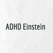 Podcast ADHD Einstein