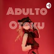 Podcast Adulto Otaku