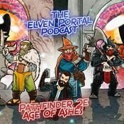Podcast Pathfinder 2E Age of Ashes "The Elven Portal" Podcast