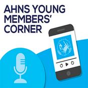 Podcast AHNS Young Members’ Corner Podcast