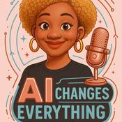 Podcast AI Changes Everything with Miss Kip