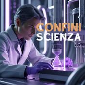 Podcast Ai Confini Della Scienza
