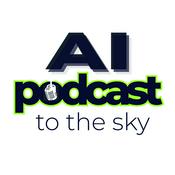 Podcast AI to the Sky Podcast