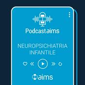 Podcast AIMS - Neuropsichiatria Infantile