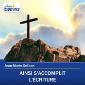 Podcast Ainsi s'accomplit l'Écriture
