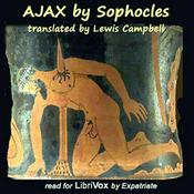 Podcast Ajax (Campbell Translation) by Sophocles (497 BCE - 406 BCE)