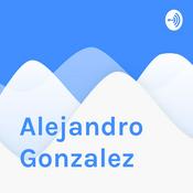 Podcast Alejandro Gonzalez