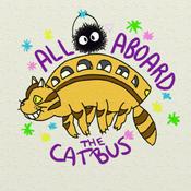 Podcast All Aboard the Cat-Bus!