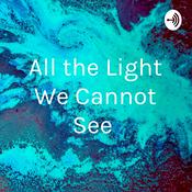 Podcast All the Light We Cannot See