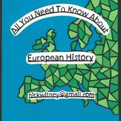 Podcast All You Need to Know about European History