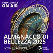 Podcast Almanacco di bellezza 2025 - Intesa Sanpaolo On Air