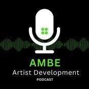 Podcast AMBE Artist Development Podcast