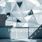 Podcast American Dream with Noemi Hernandez