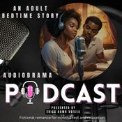 Podcast An Adult Bedtime Story Audio-Drama Podcast