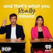 Podcast And That's What You REALLY Missed