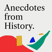 Podcast Anecdotes from History