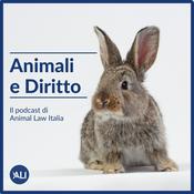 Podcast Animali e Diritto: il podcast di Animal Law Italia