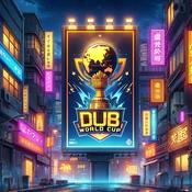 Podcast Dub World Cup: Anime Tournaments (WGD)