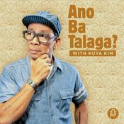 Podcast Ano Ba Talaga? With Kuya Kim