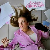 Podcast Anxious Girlboss