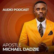 Podcast Apostle Michael Dadzie Podcast