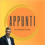 Podcast Appunti - Il podcast della newsletter di Stefano Feltri
