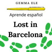 Podcast Aprende español Lost in Barcelona