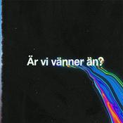 Podcast Är vi vänner än?
