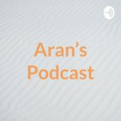 Podcast Aran's Podcast
