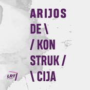 Podcast Arijos dekonstrukcija