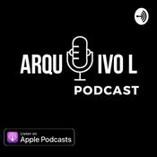 Podcast Arquivo L