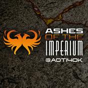 Podcast Ashes of the Imperium – A Warhammer 40,000 Podcast