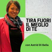 Podcast Born to be Queen - Tira fuori il meglio di te con Astrid Di Bella