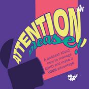 Podcast ATTENTION, PLEASE!