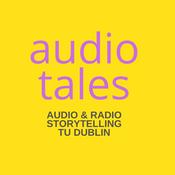 Podcast Audio Tales TU Dublin
