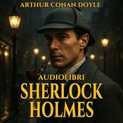 Podcast Audiolibri Sherlock Holmes