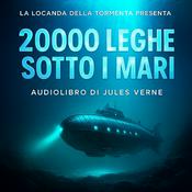 Podcast Audiolibro 20000 Leghe sotto i mari - Jules Verne