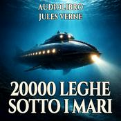 Podcast Audiolibro 20000 Leghe sotto i mari - Jules Verne