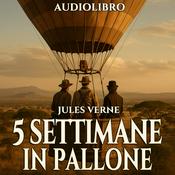 Podcast 5 settimane in pallone – Jules Verne (Audiolibro)