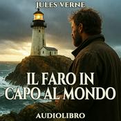 Podcast Audiolibro Il Faro in Capo al Mondo – Jules Verne