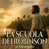 Podcast Audiolibro La Scuola dei Robinson - Jules Verne